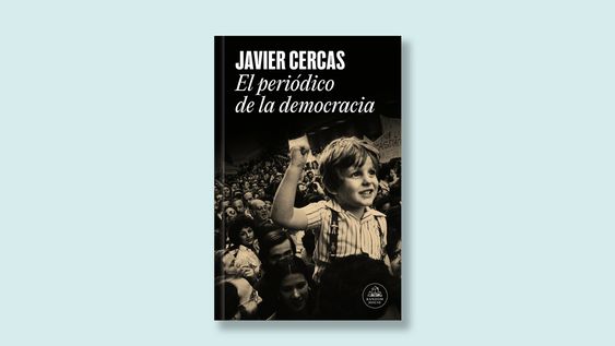 javier cercas y los claroscuros de la prensa socialdemocrata