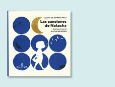 el libro ?las canciones de natacha?, poemas de juana de ibarbourou con ilustraciones de alicia baladan, fue reconocido en bolonia el libro ?las canciones de natacha?, poemas de juana de ibarbourou con ilustraciones de alicia baladan, fue reconocido en bolonia