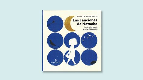 El libro ‘Las canciones de Natacha’, poemas de Juana de Ibarbourou con ilustraciones de Alicia Baladan, fue reconocido en Bolonia