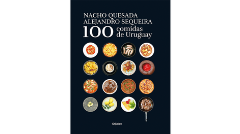 Búsqueda | 100 comidas de Uruguay. Nacho Quesada y Alejandro Sequeira