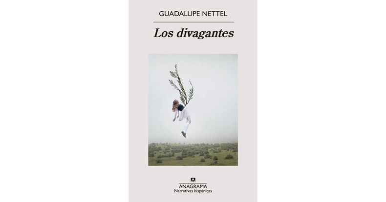 imagen de En “Los divagantes”, Guadalupe Nettel narra historias de turbia impronta familiar