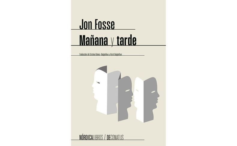 imagen de “Mañana y tarde”, novela breve de Jon Fosse, premio Nobel de Literatura 2003